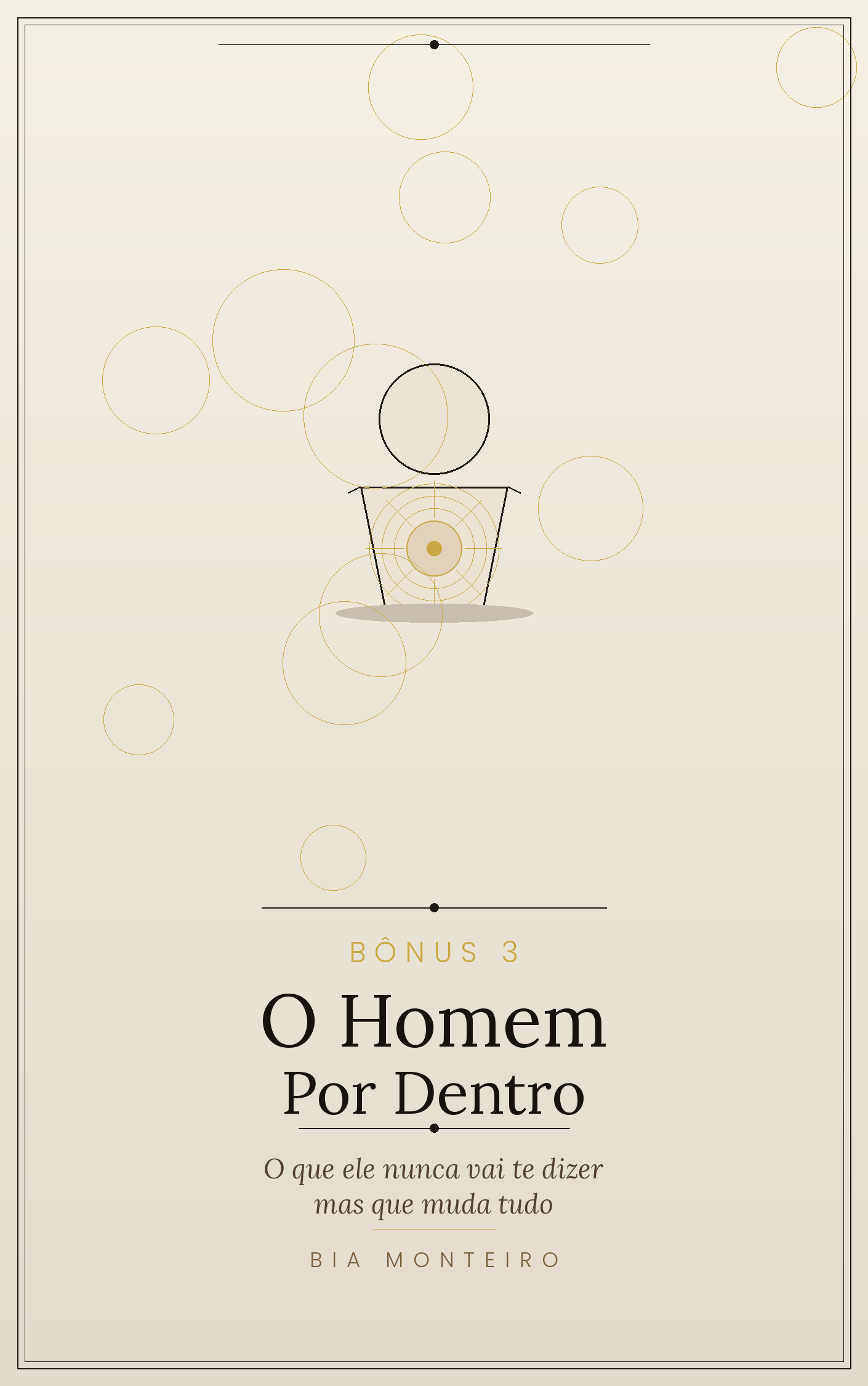 Bônus 3 — O Homem Por Dentro