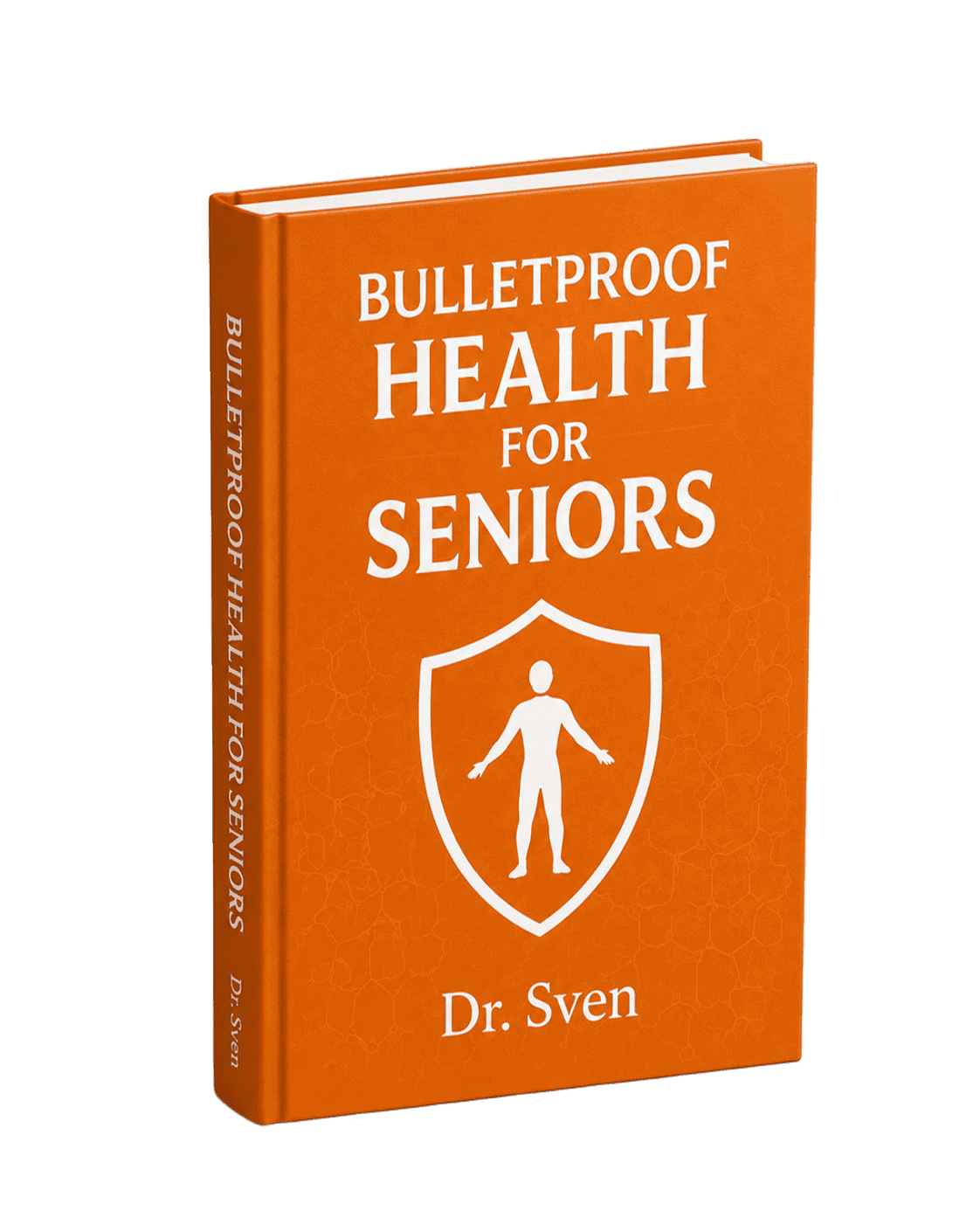 Bulletproof Health For Seniors