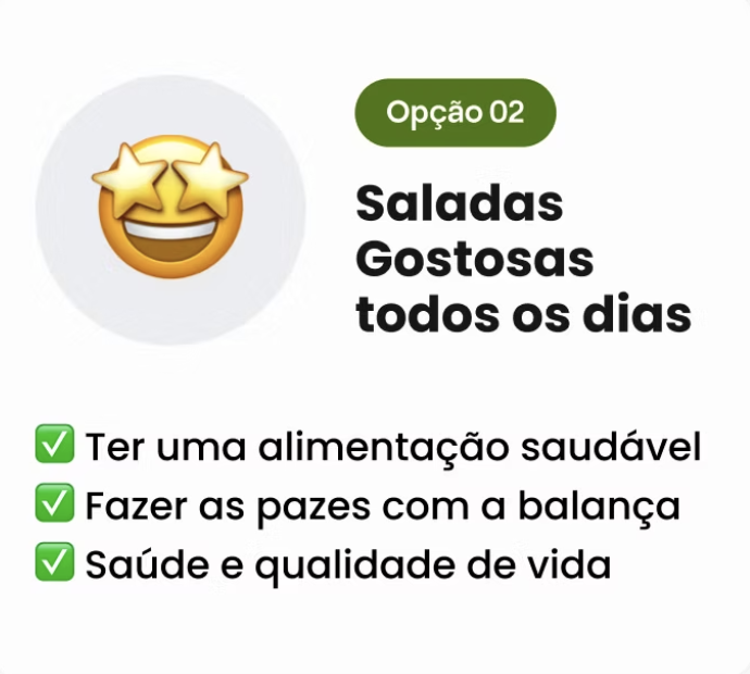 Opção 02 - Saladas gostosas todos os dias